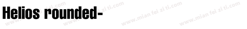 Helios rounded字体转换